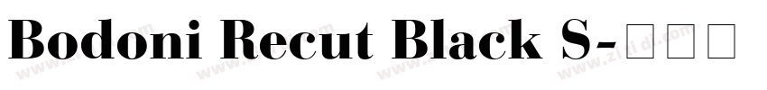 Bodoni Recut Black S字体转换 Bodoni Recut Black S字体转换